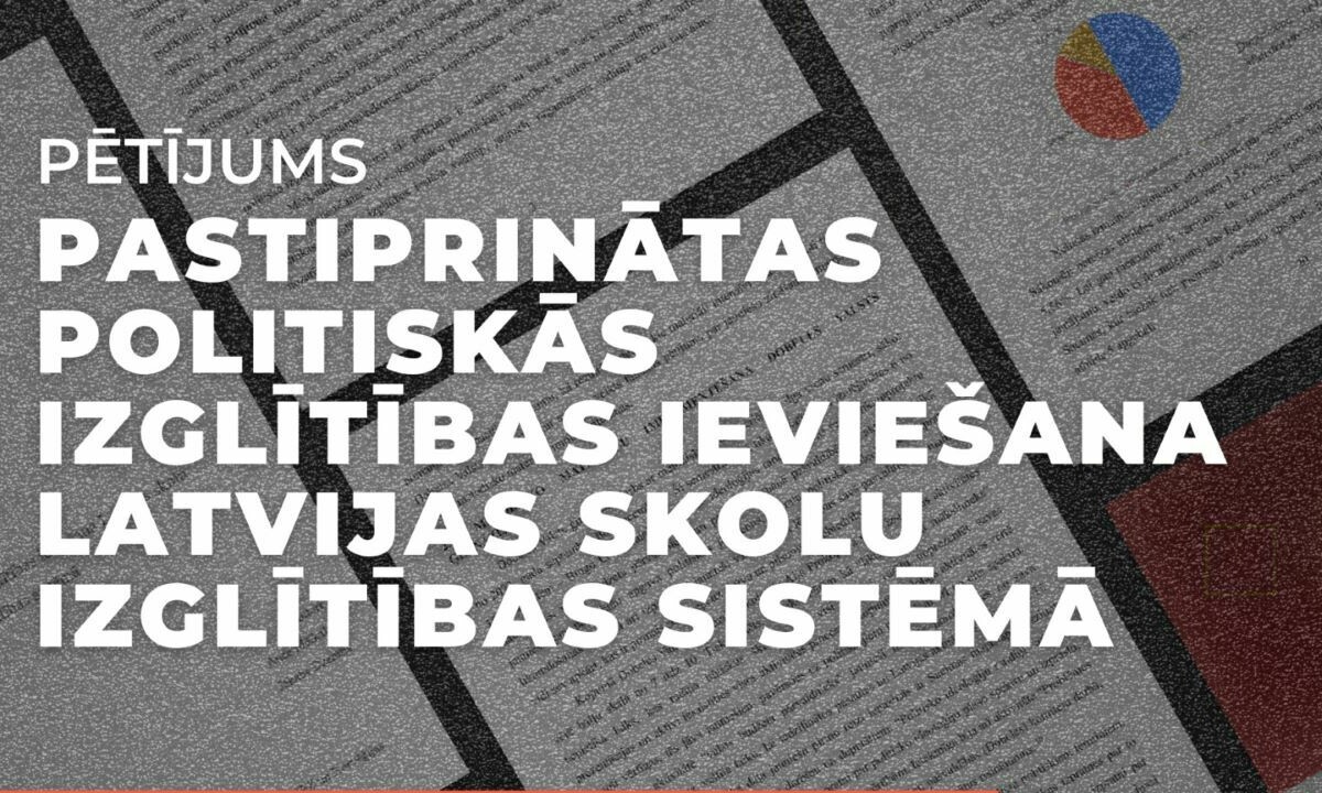 Tapis pētījums par pastiprinātu politiskās izglītības ieviešanu Latvijas skolu izglītības sistēmā